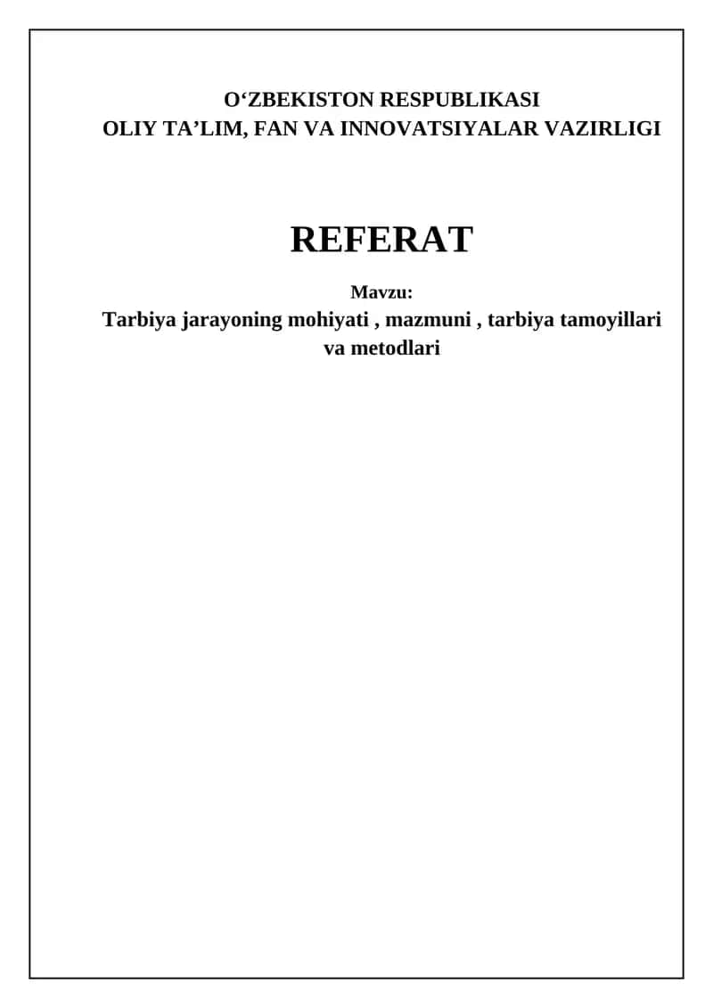 Ta'lim jarayoning mohiyati, mazmuni, tarbiya tamoyillari va metodlari