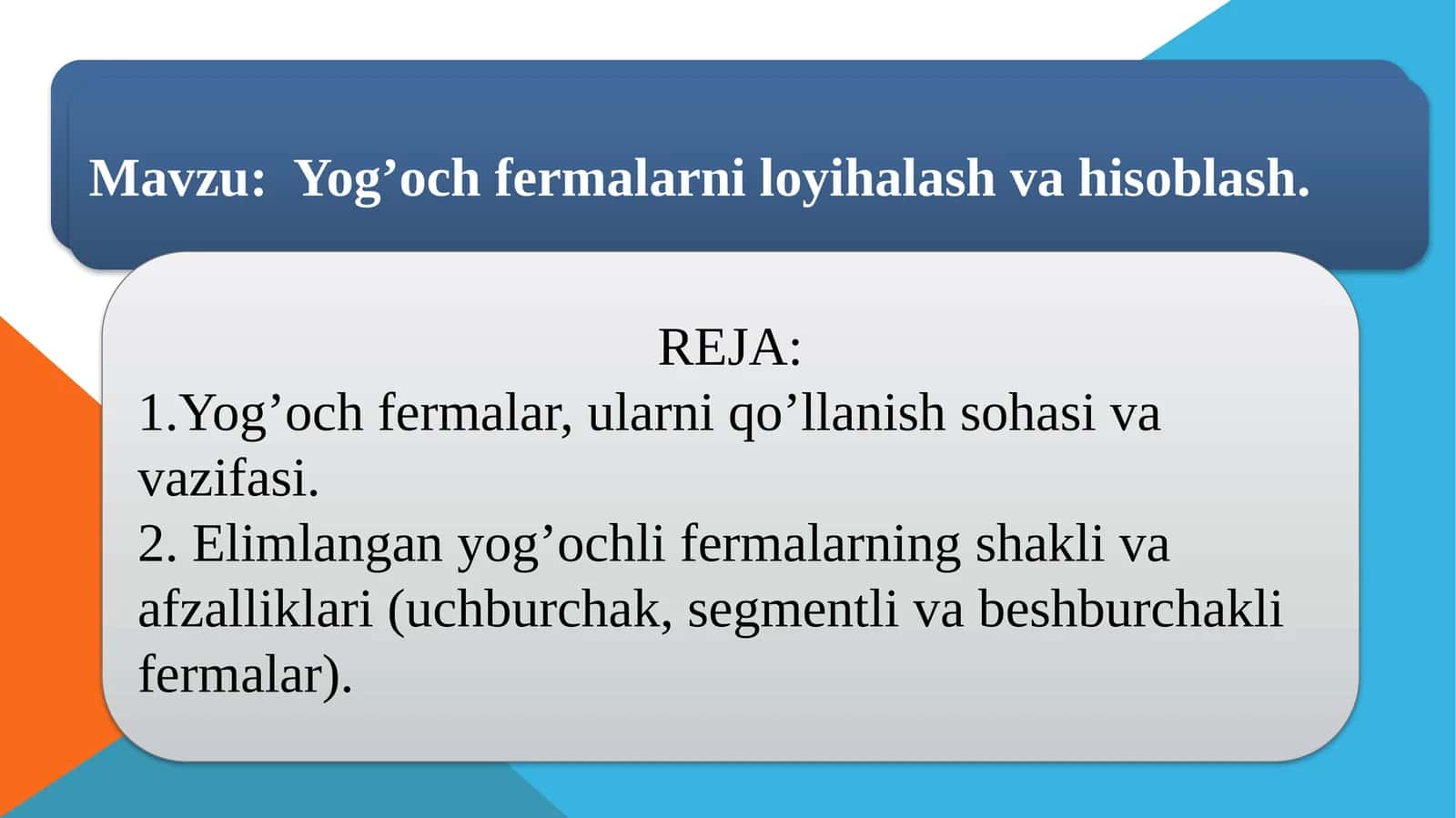 Yog’och fermalarni loyihalash vahisoblash