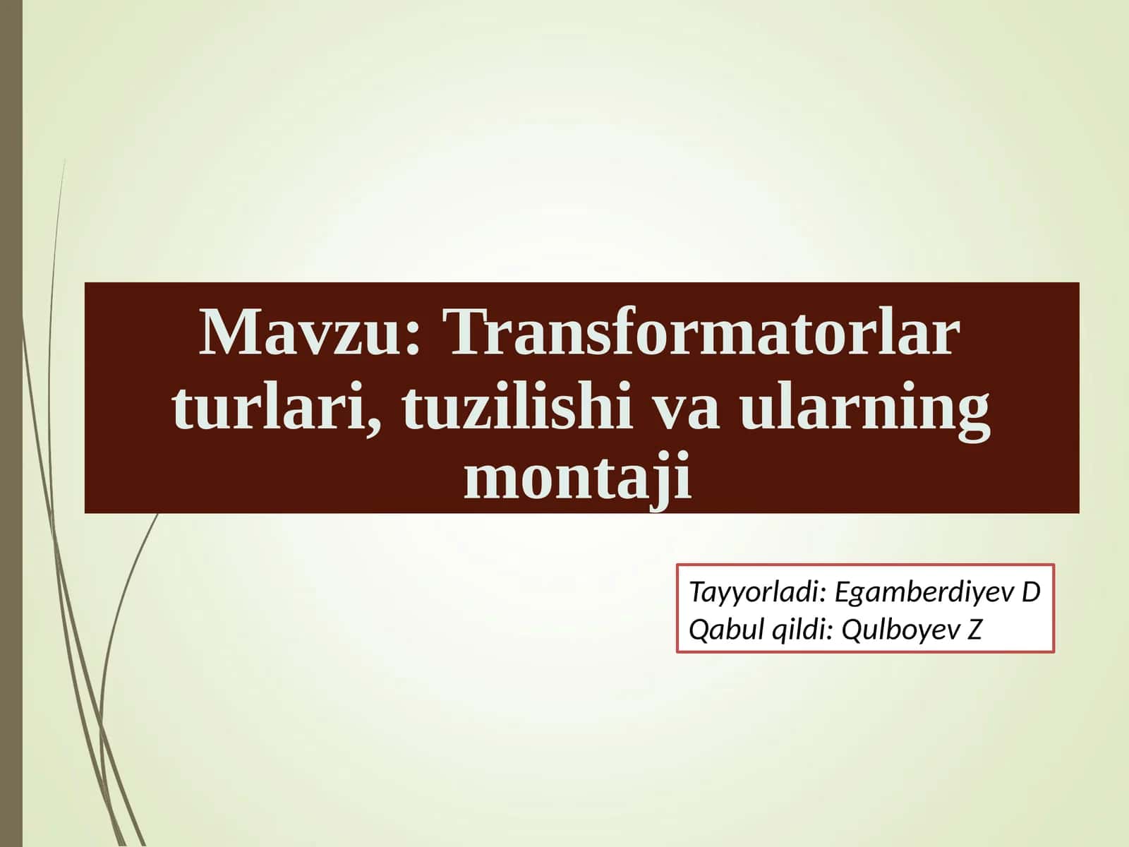 Transformatorlar turlari va tuzilishi