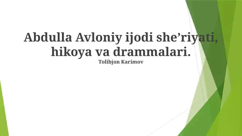 Abdulla Avloniy ijodi she'riyati, hikoya va drammalari