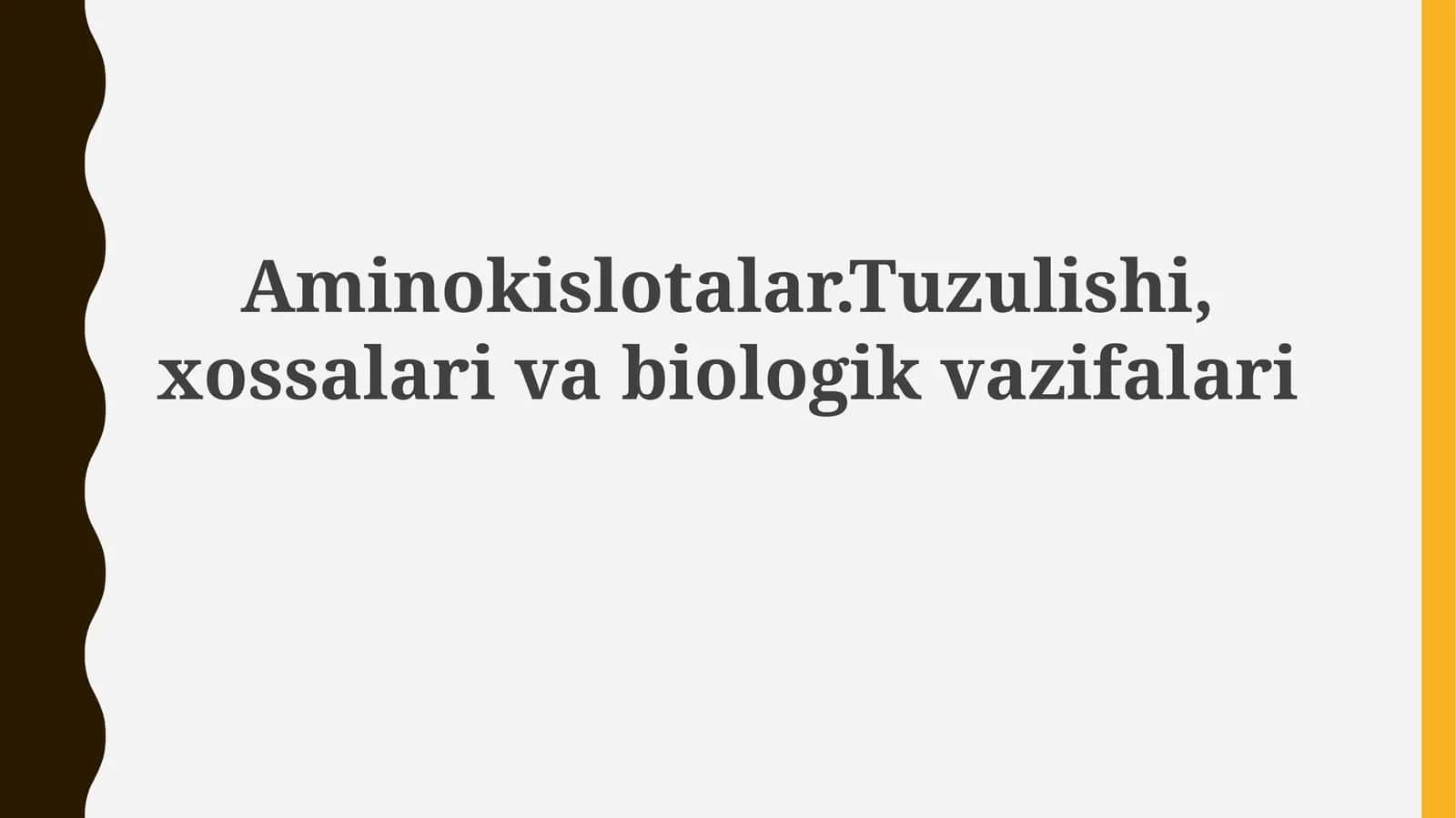 Aminokislotalar: Tuzilishi va Xossalari