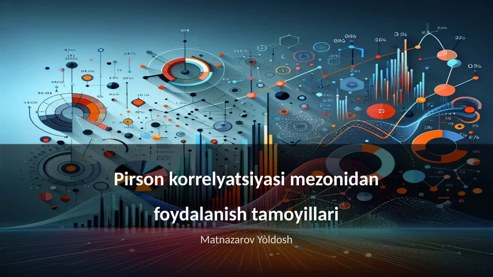 Pirson korrelyatsiyasi mezonidan foydalanish tamoyillari