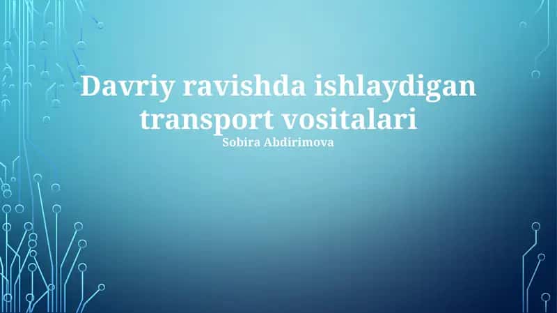 Davriy ravishda ishlaydigan transport vositalari