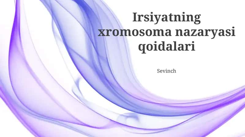 Xromosomalar Nazariyasi