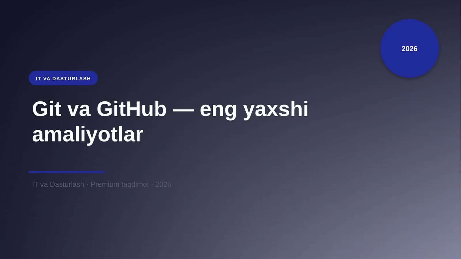 Git va GitHub — eng yaxshi amaliyotlar