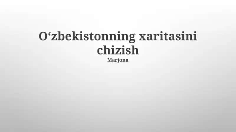 Tarixiy kartografiyaning O'zbekistondagi ta'siri, hozirgi xarita va geografik xususiyatlar 1