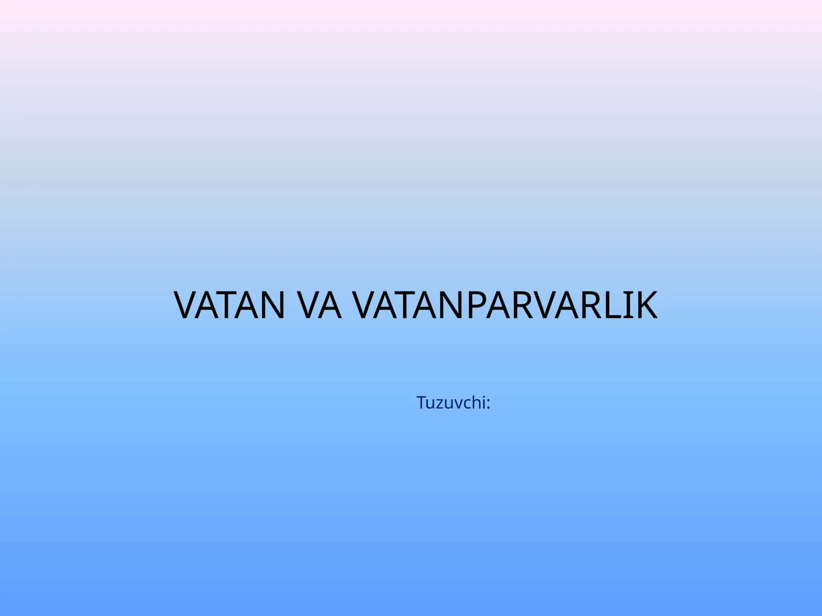 Vatan va vatanparvarlik