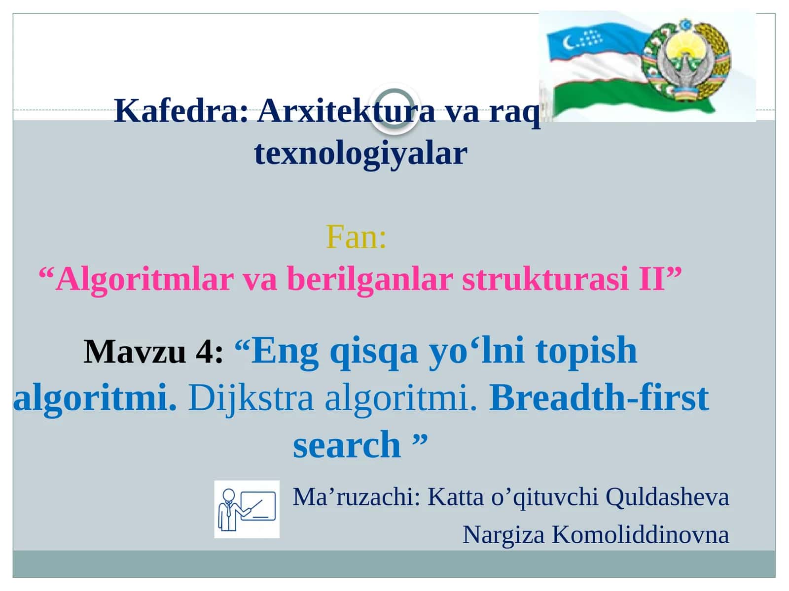 “Eng qisqa yo‘lni topish algoritmi. Dijkstra algoritmi”