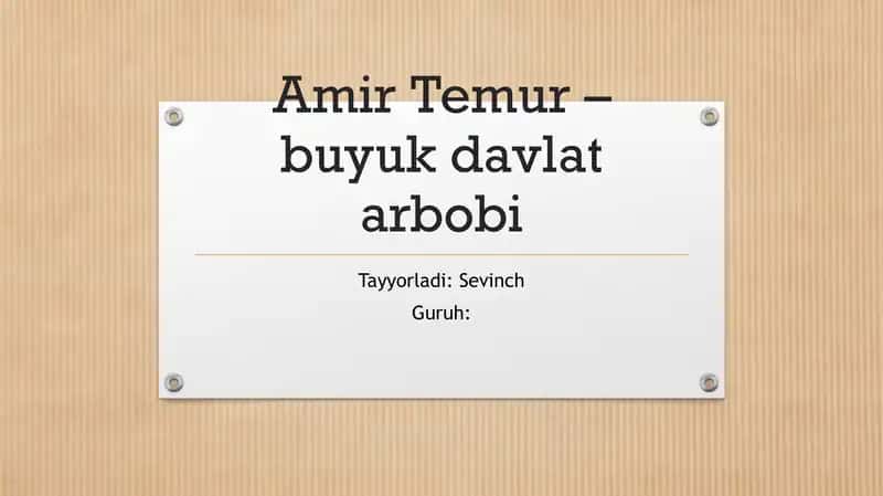 Amir Temur buyuk davlat arbobi