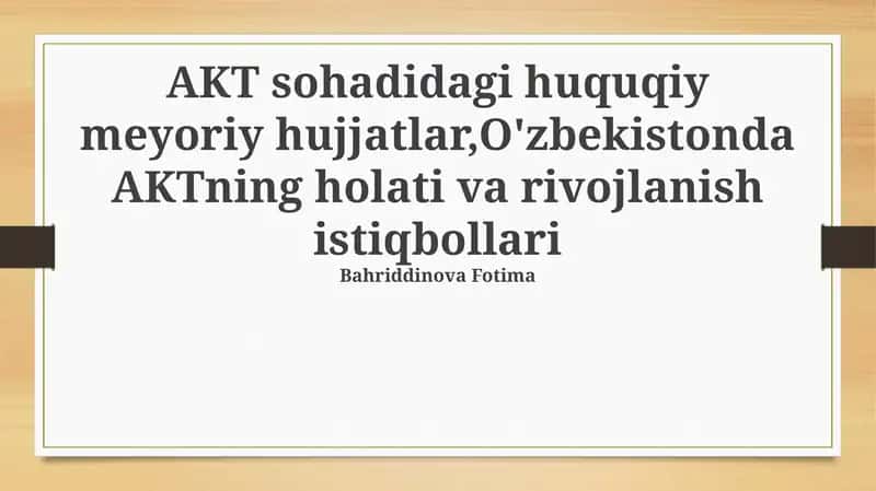 Axborot-kommunikatsiya texnologiyalari sohasidagi huquqiy me'yoriy hujjatlar