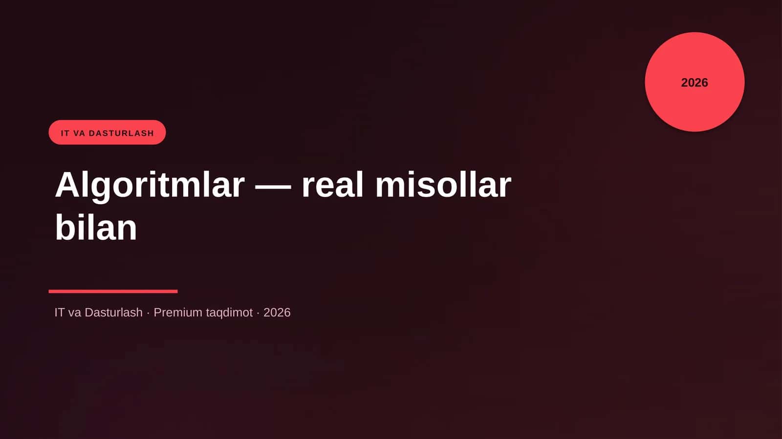 Algoritmlar — real misollar bilan