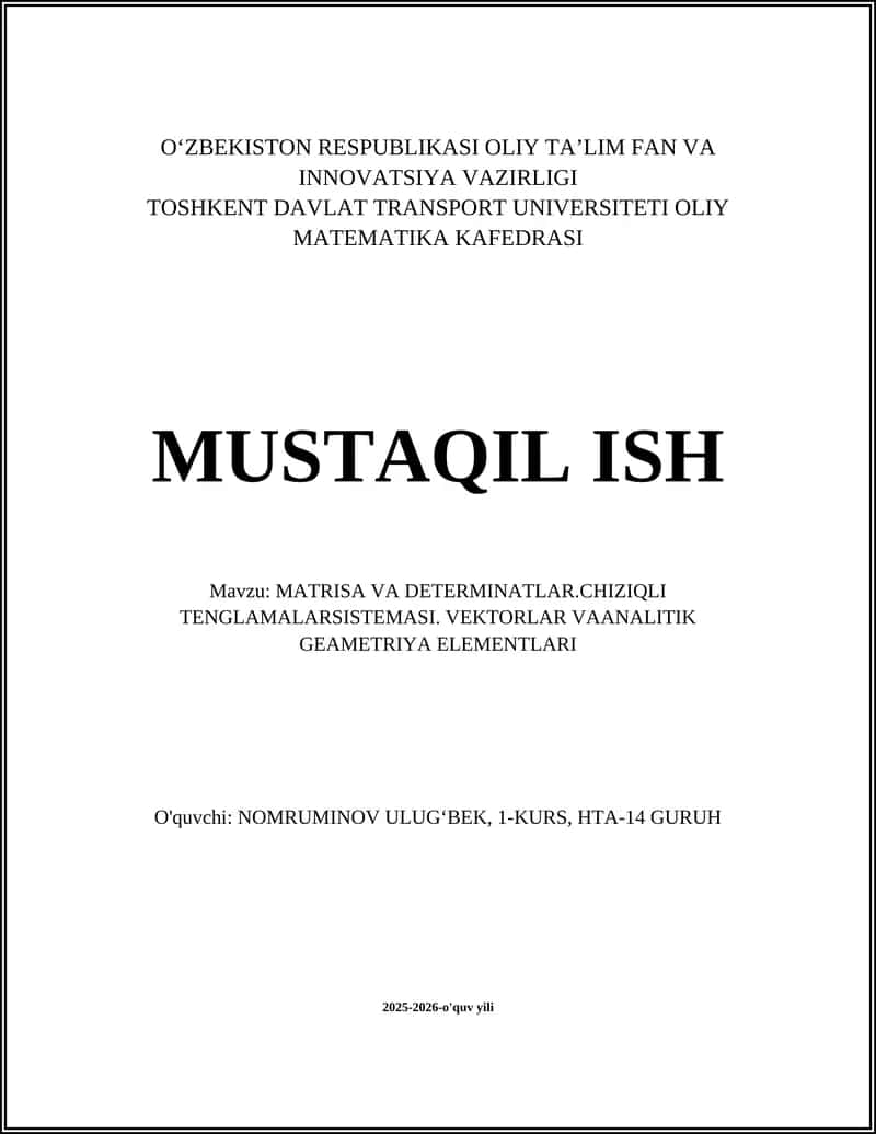 MATRISA VA DETERMINATLAR CHIZIQLI TENGLAMALARSISTEMASI VEKTORLAR VA ANA