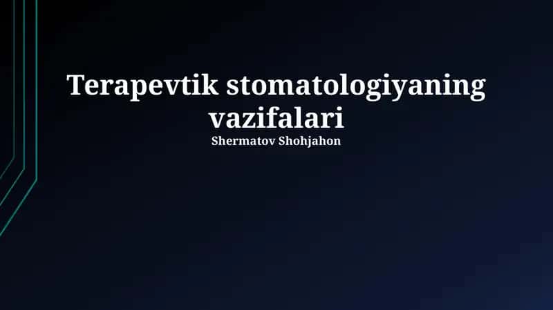 Terapevtik stomatologiyaning vazifalari
