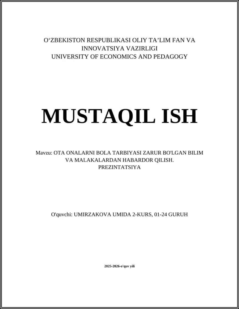 OTA ONALARNI BOLA TARBIYASI ZARUR BO'LGAN BILIM VA MALAKALARDAN HABARDOR QILISH