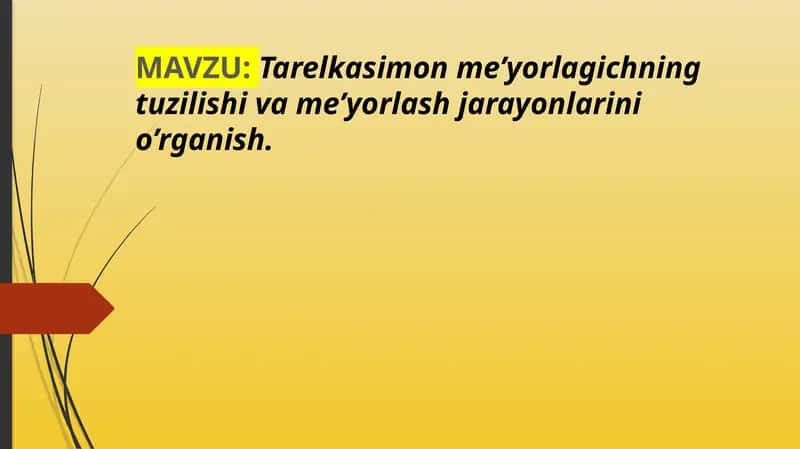 Tarelkasimon me’yorlagichning tuzilishi va me’yorlash jarayonlarini o’rganish.