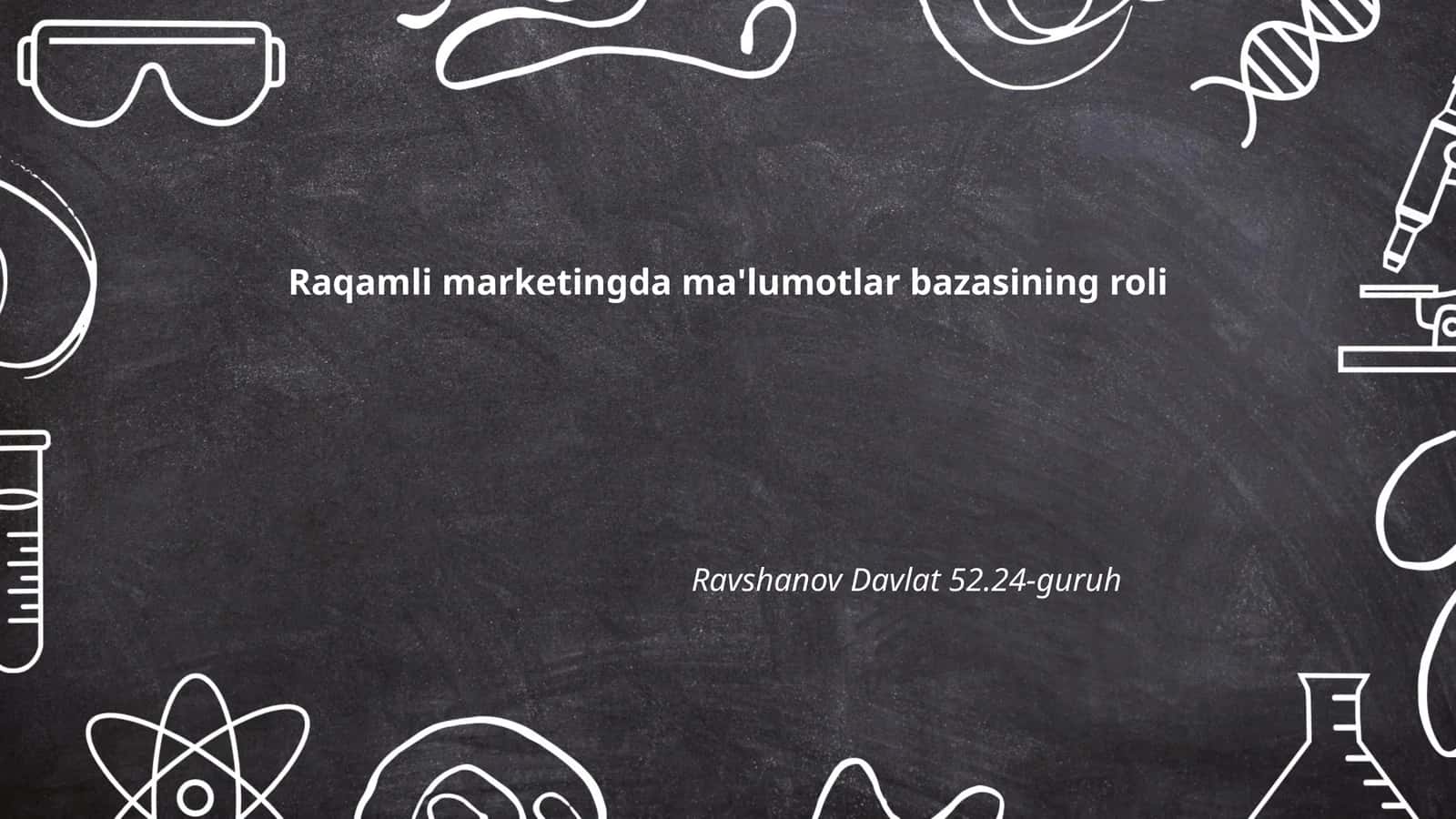 Raqamli marketingda ma'lumotlar bazasining roli