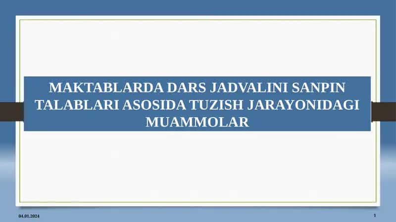 Maktablarda dars jadvalini SanPin talablari asosida tuzish jarayonidagi muammolar.