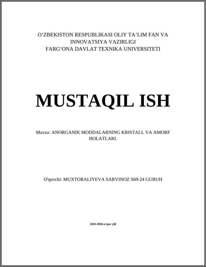 ANORGANIK MODDALARNING KRISTALL VA AMORF HOLATLARI.