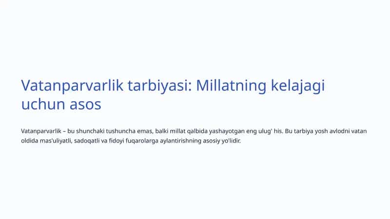 Vatanparvarlik tarbiyasi: Millatning kelajagi uchun asos