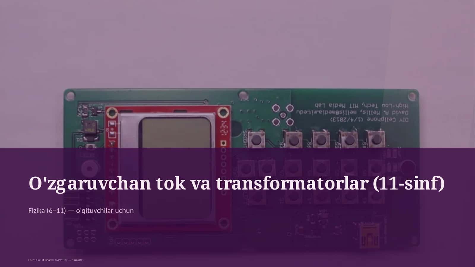 O'zgaruvchan tok va transformatorlar (11-sinf)