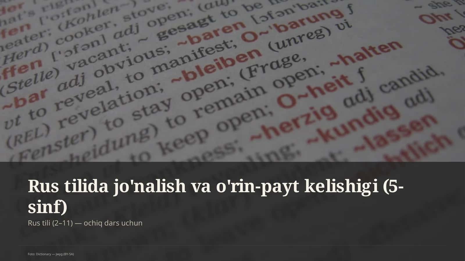 Rus tilida jo'nalish va o'rin-payt kelishigi (5-sinf)