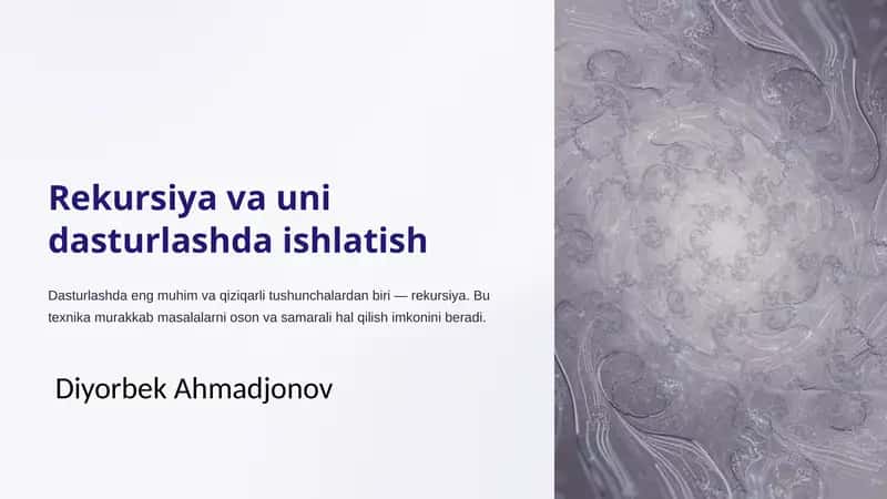 Rekursiya va uni dasturlashda ishlatish