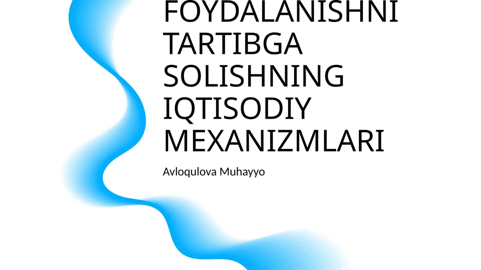 TABIATDAN FOYDALANISHNI TARTIBGA SOLISHNING IQTISODIY MEXANIZMLARI