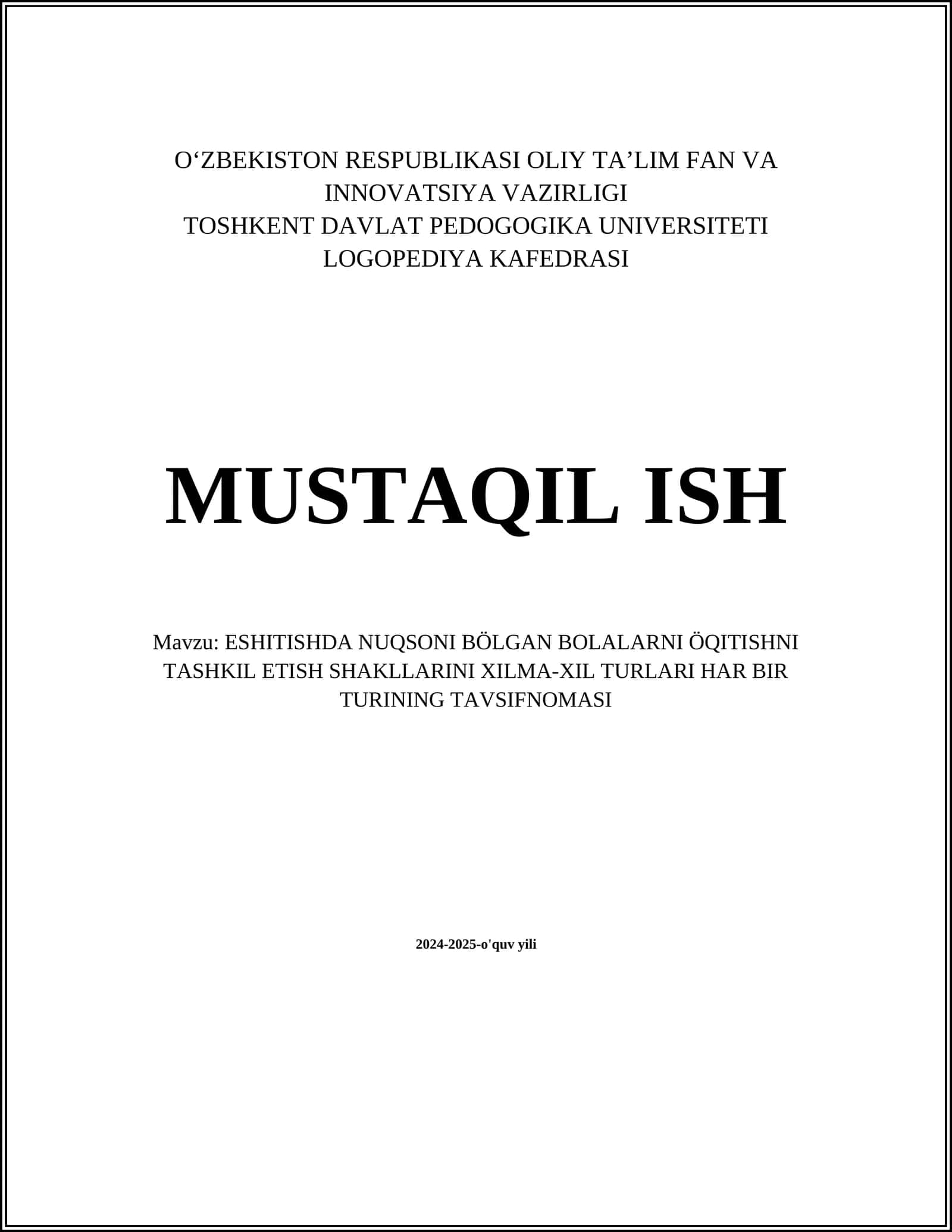ESHITISHDA NUQSONI BÖLGAN BOLALARNI ÖQITISHNI TASHKIL ETISH SHAKLLARINI XILMA-XIL TURLARI HAR BIR TURINING TAVSIFNOMASI