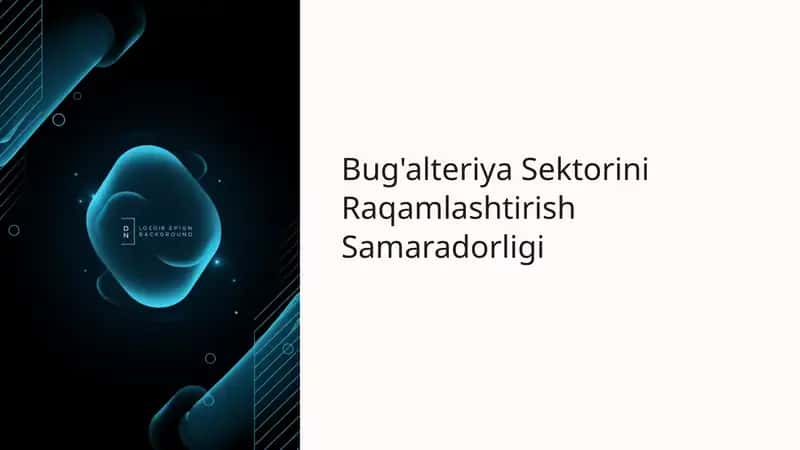 Bug'alteriya Sektorini Raqamlashtirish Samaradorligi