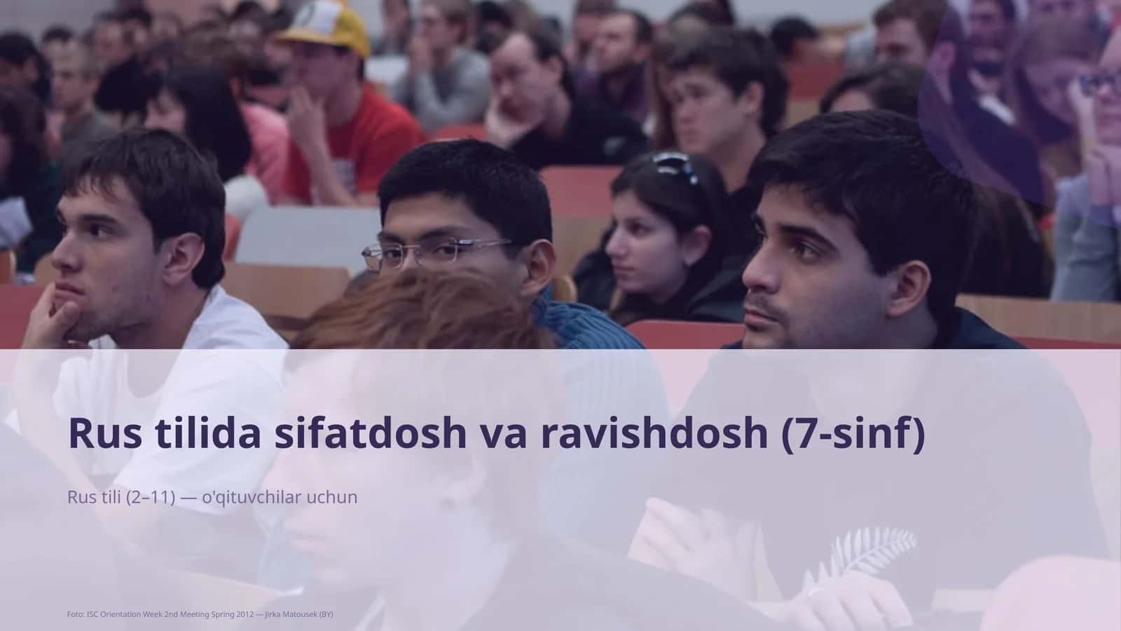 Rus tilida sifatdosh va ravishdosh (7-sinf)