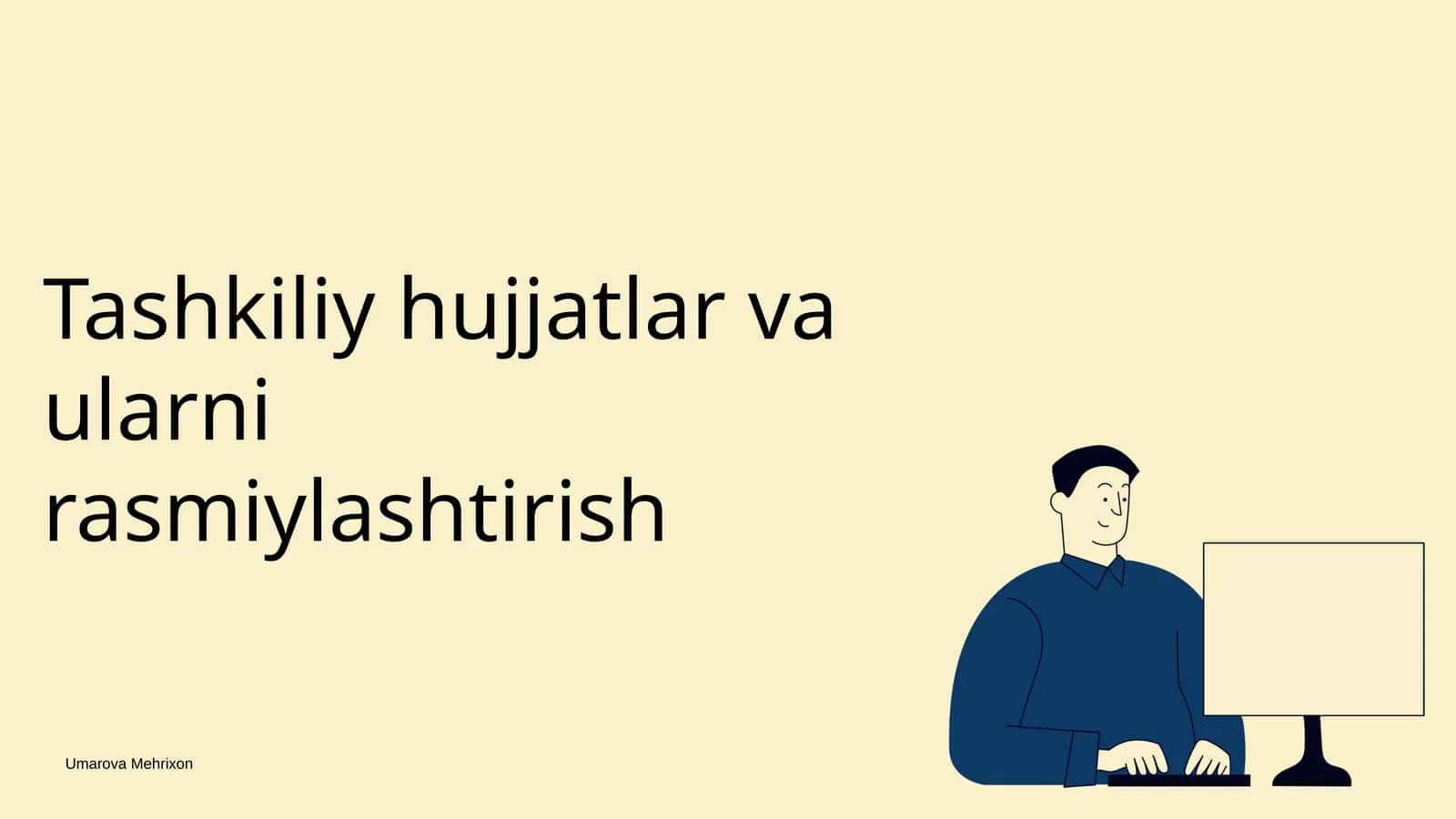 Tashkiliy hujjatlar va ularni rasmiylashtirish