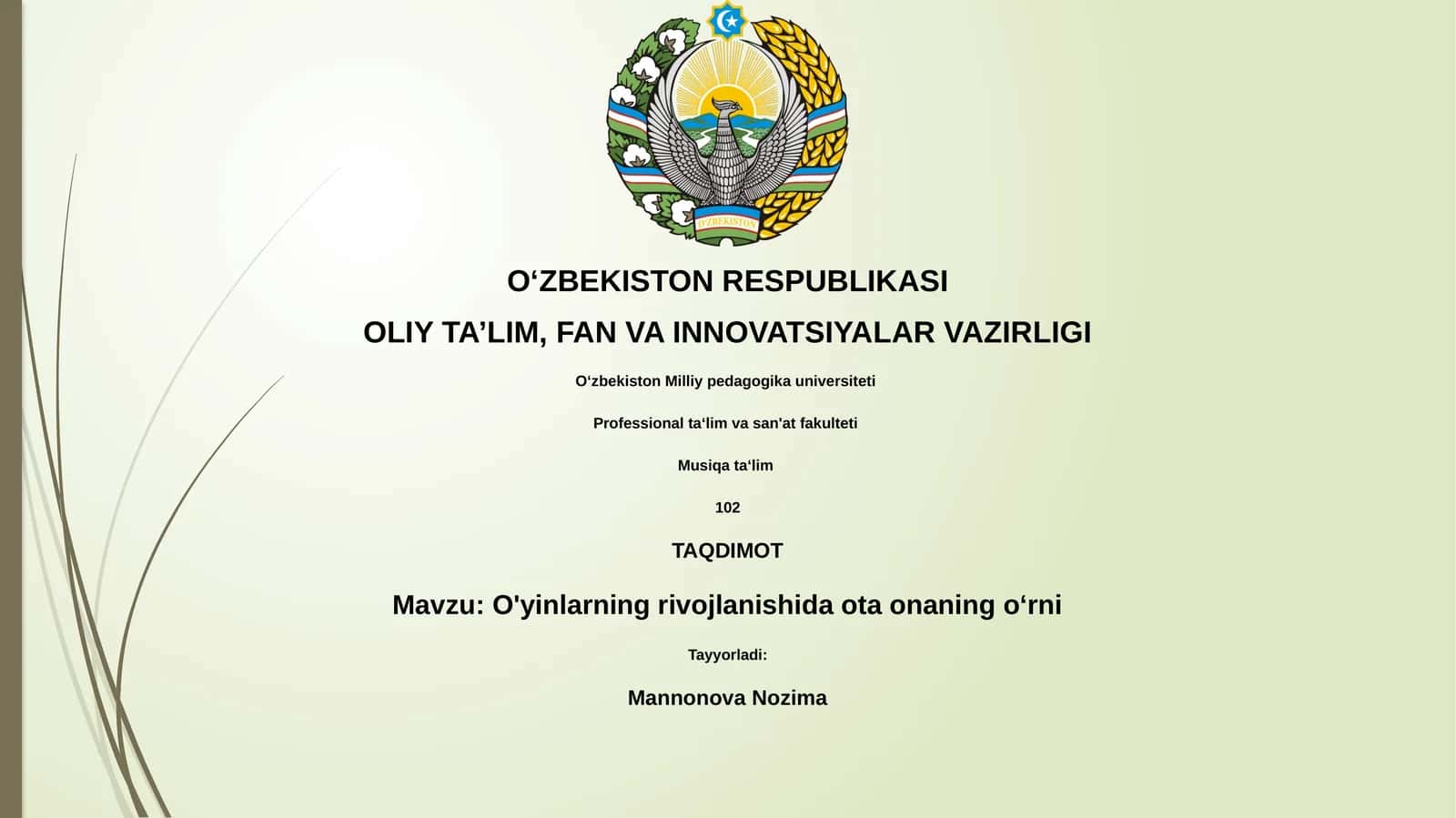 O'yinlarning rivojlanishida ota onaning o‘rni