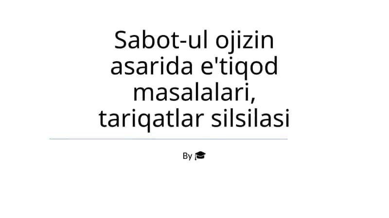 Sabot-ul Ojizin asarida e'tiqod masalalari, tariqatlar silsilasi