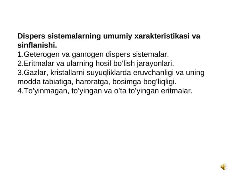 Dispers sistemalarning umumiy xarakteristikasi va sinflanishi