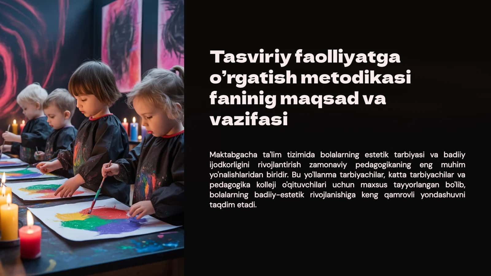 Tasviriy faoliyatga o'rgatish metodikasi fanining maqsad va vazifasi 1