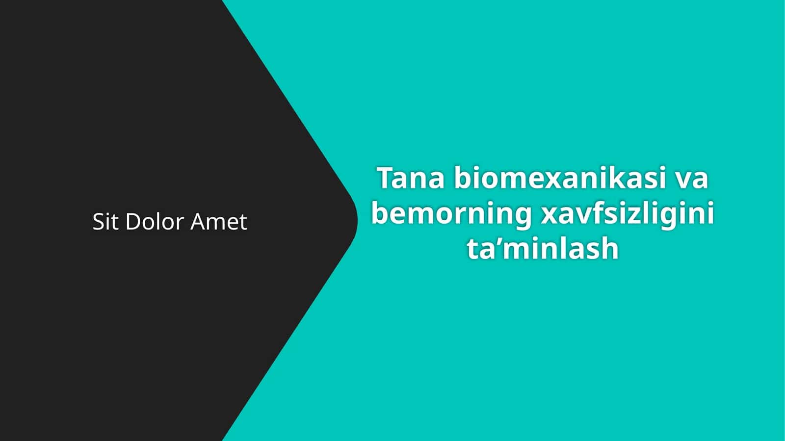 Tana biomexanikasi va bemorning xavfsizligini ta’minlash