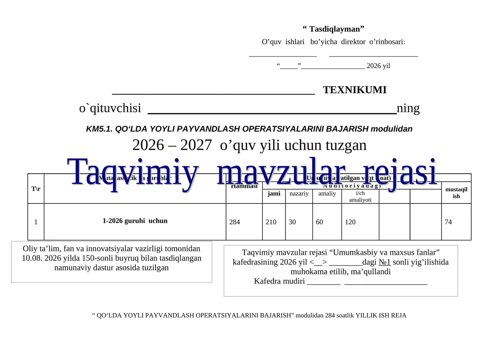 QO‘LDA YOYLI PAYVANDLASH OPERATSIYALARINI BAJARISH MODULI TAQVIM MAVZULAR REJASI