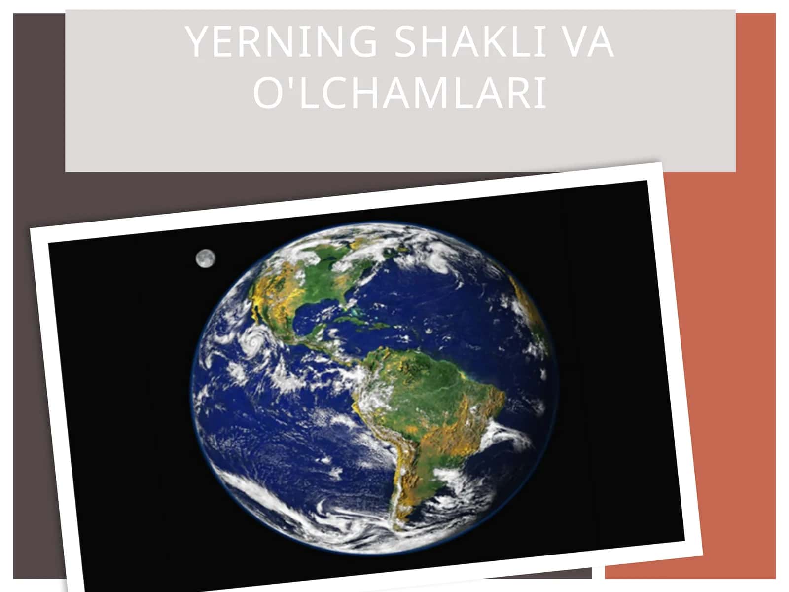Yerning shakli va o'lchamlari
