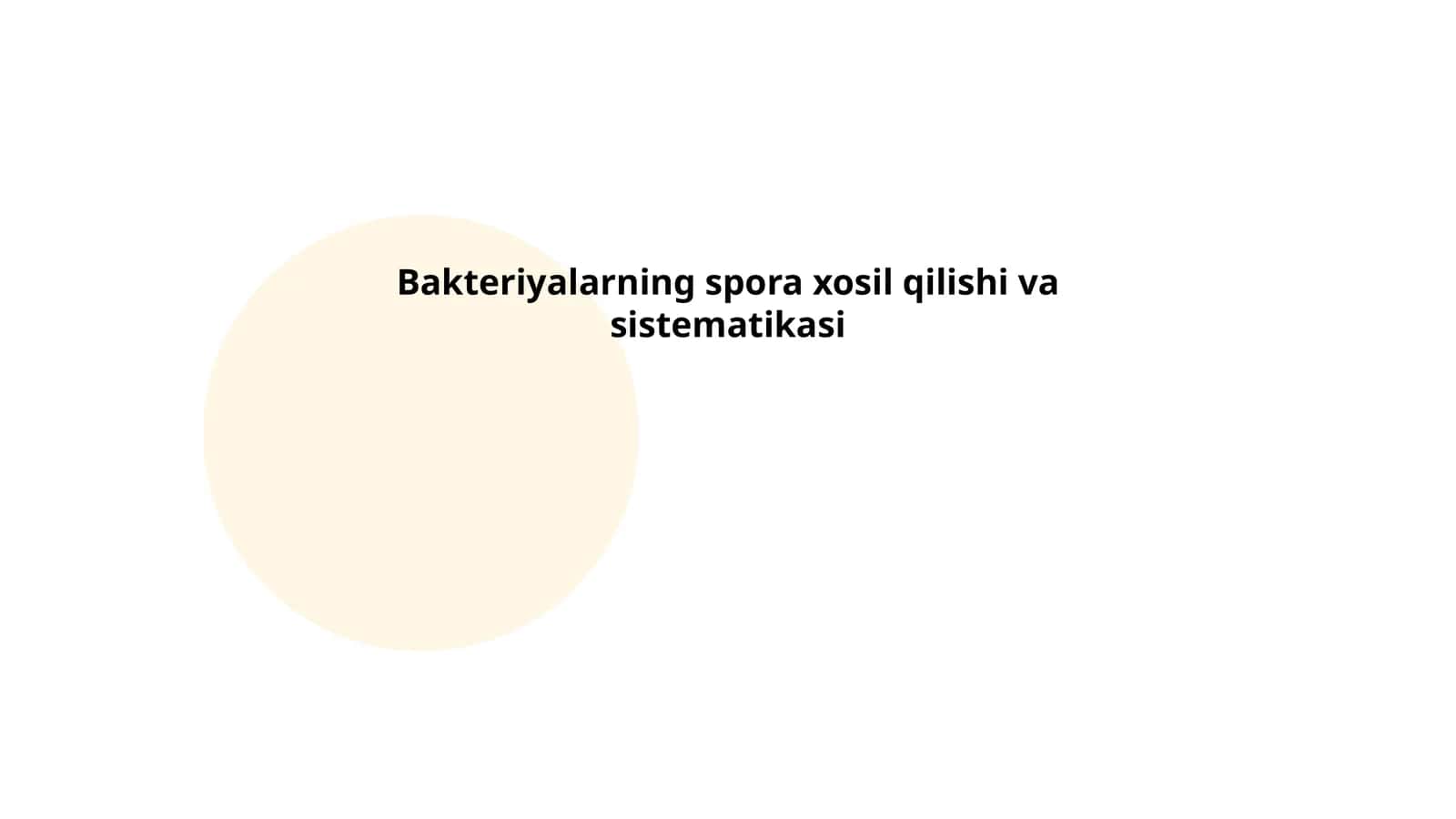 Bakteriyalarning spora xosil qilishi va sistematikasi