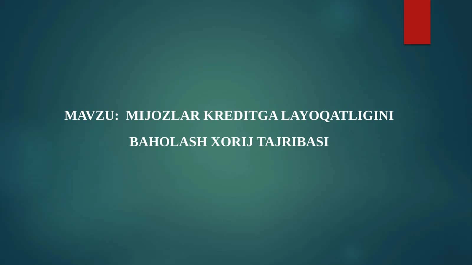 Mijozlar kreditga layoqatligini baholash xorij tajribasi