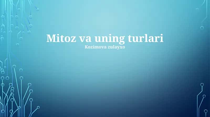 Mitoz va uning turlari
