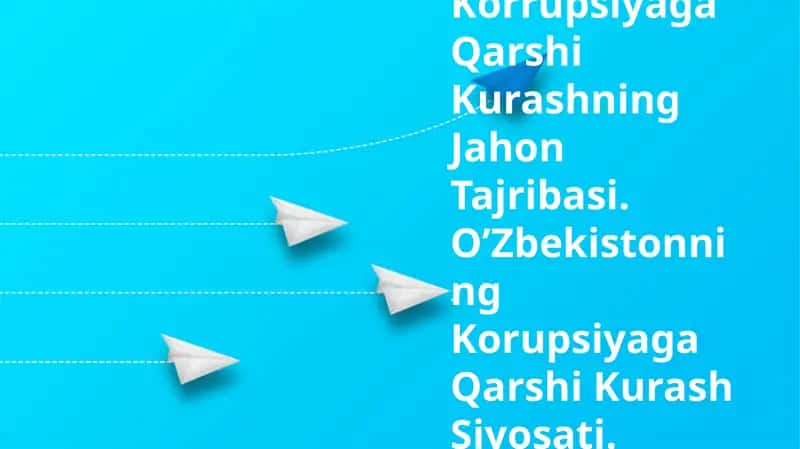 Korrupsiyaga Qarshi Kurashning Jahon Tajribasi