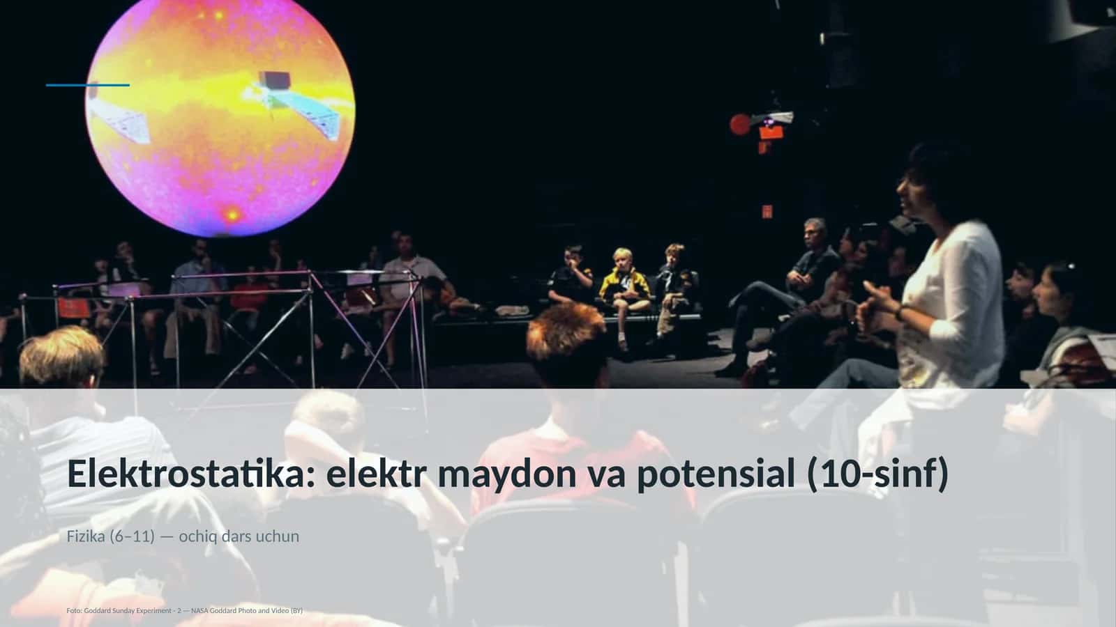 Elektrostatika: elektr maydon va potensial (10-sinf)