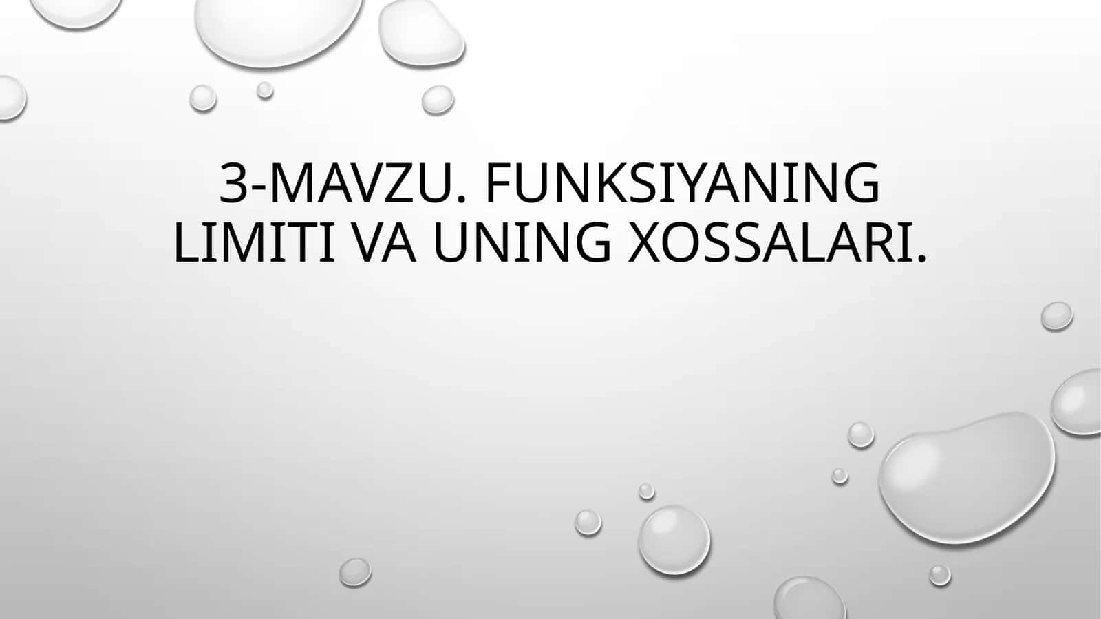 FUNKSIYANING LIMITI VA UNING XOSSALARI