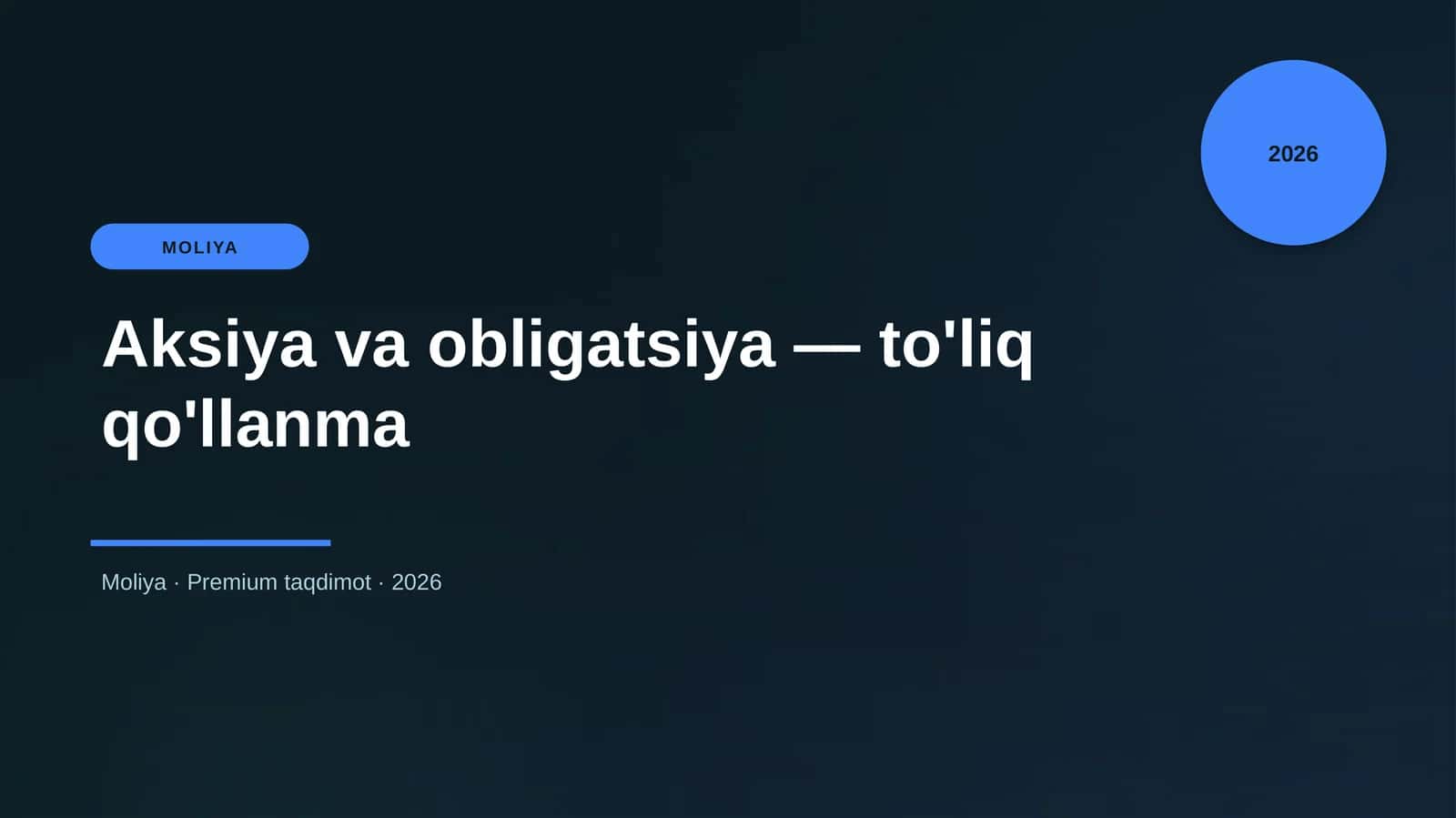 Aksiya va obligatsiya — to'liq qo'llanma