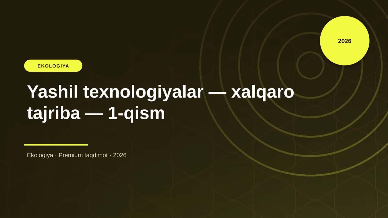 Yashil texnologiyalar — xalqaro tajriba — 1-qism