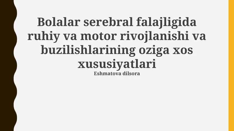 Miya falaji bo'lgan bolalarda motor rivojlanishning o'ziga xos xususiyatlari