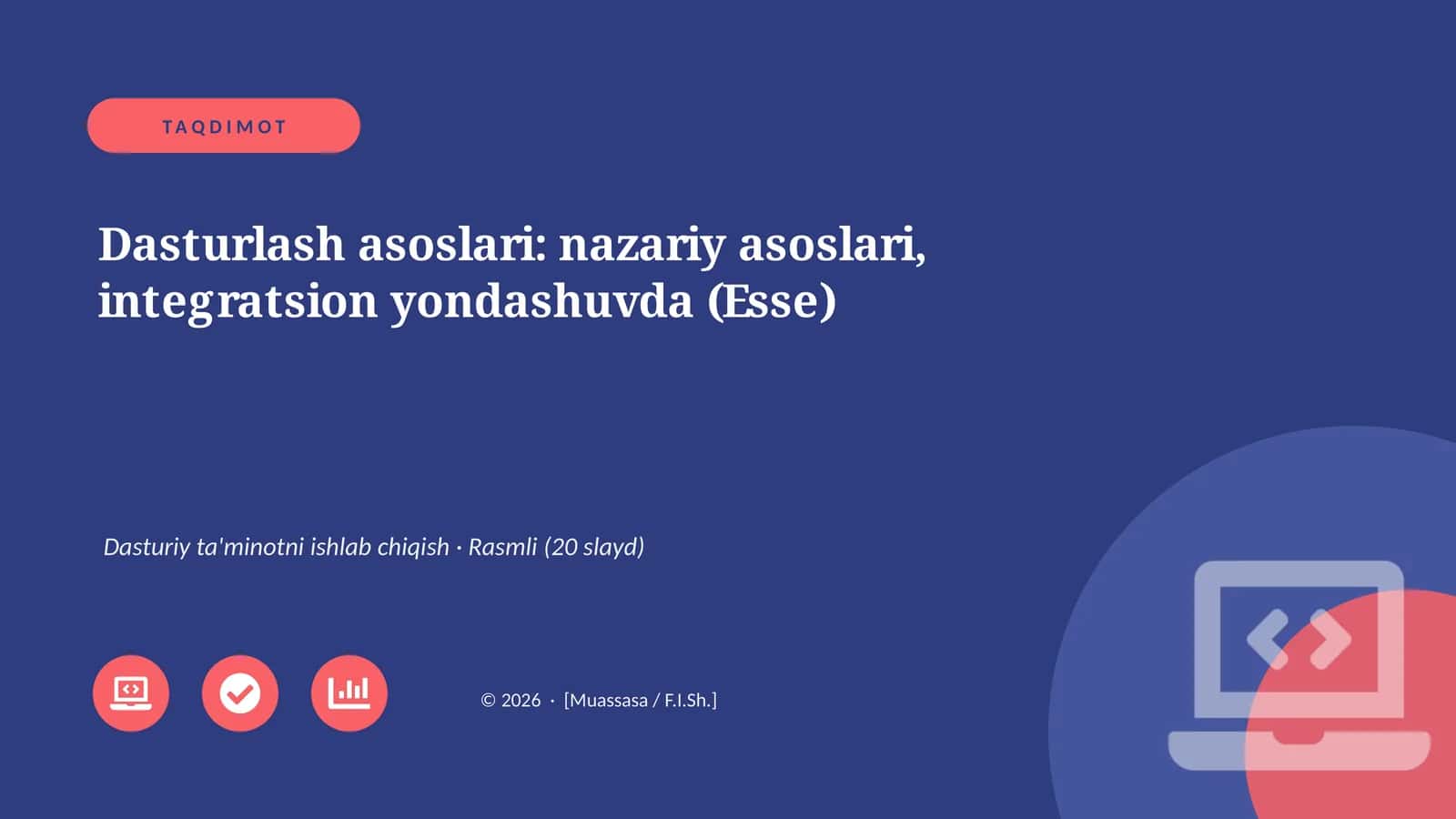 Dasturlash asoslari: nazariy asoslari, integratsion yondashuvda (Esse)