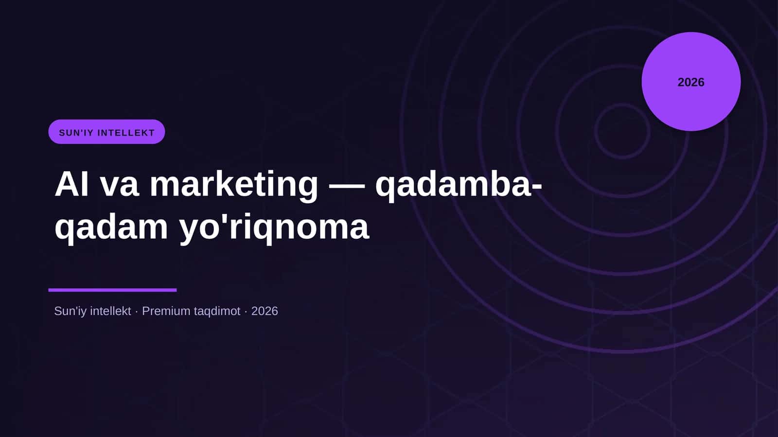 AI va marketing — qadamba-qadam yo'riqnoma
