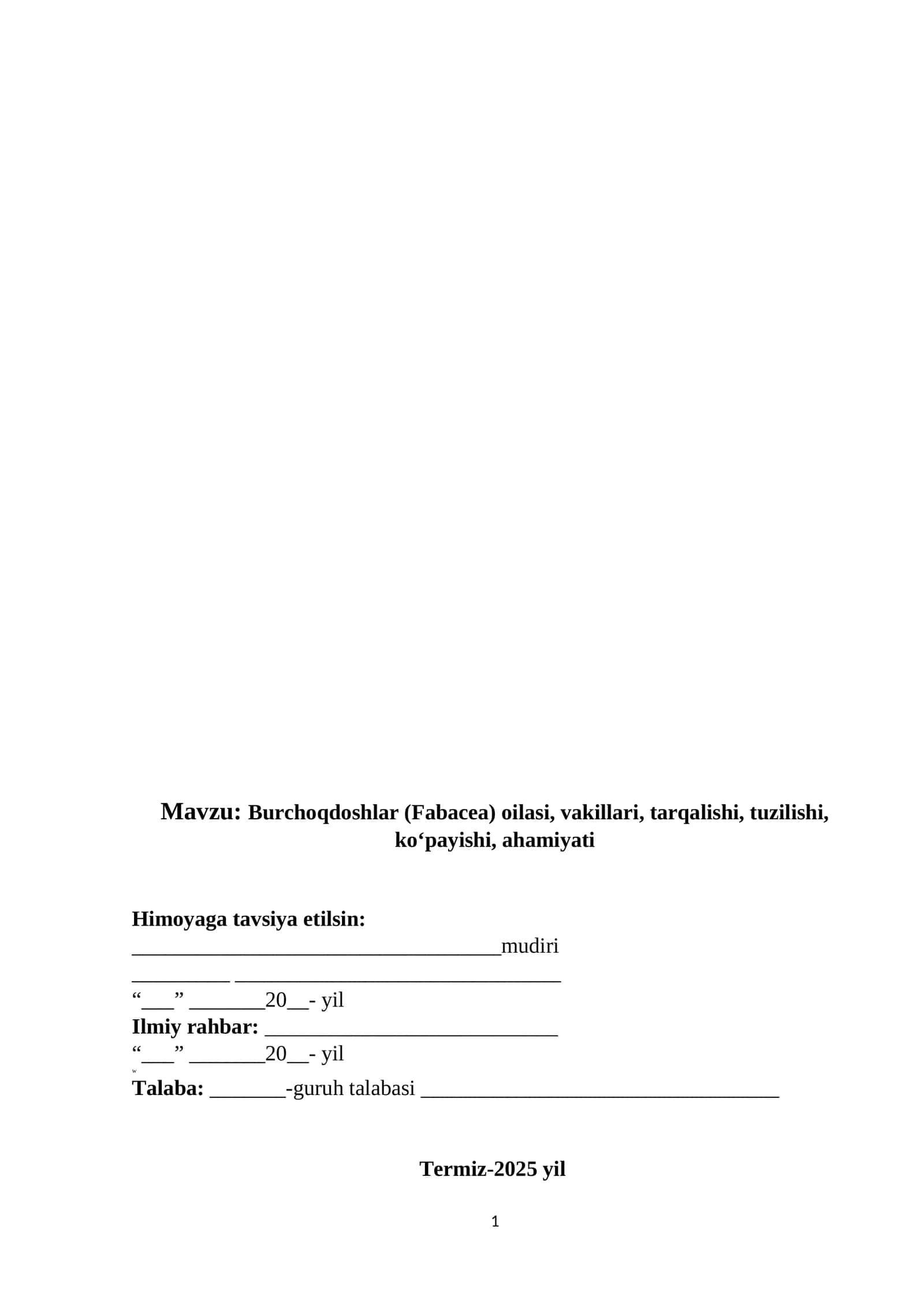 Burchoqdoshlar (Fabacea) oilasi, vakillari, tarqalishi, tuzilishi, koʻpayishi, ahamiyati